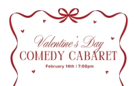 Valentines Day Comedy Cabaret - 2/14/24